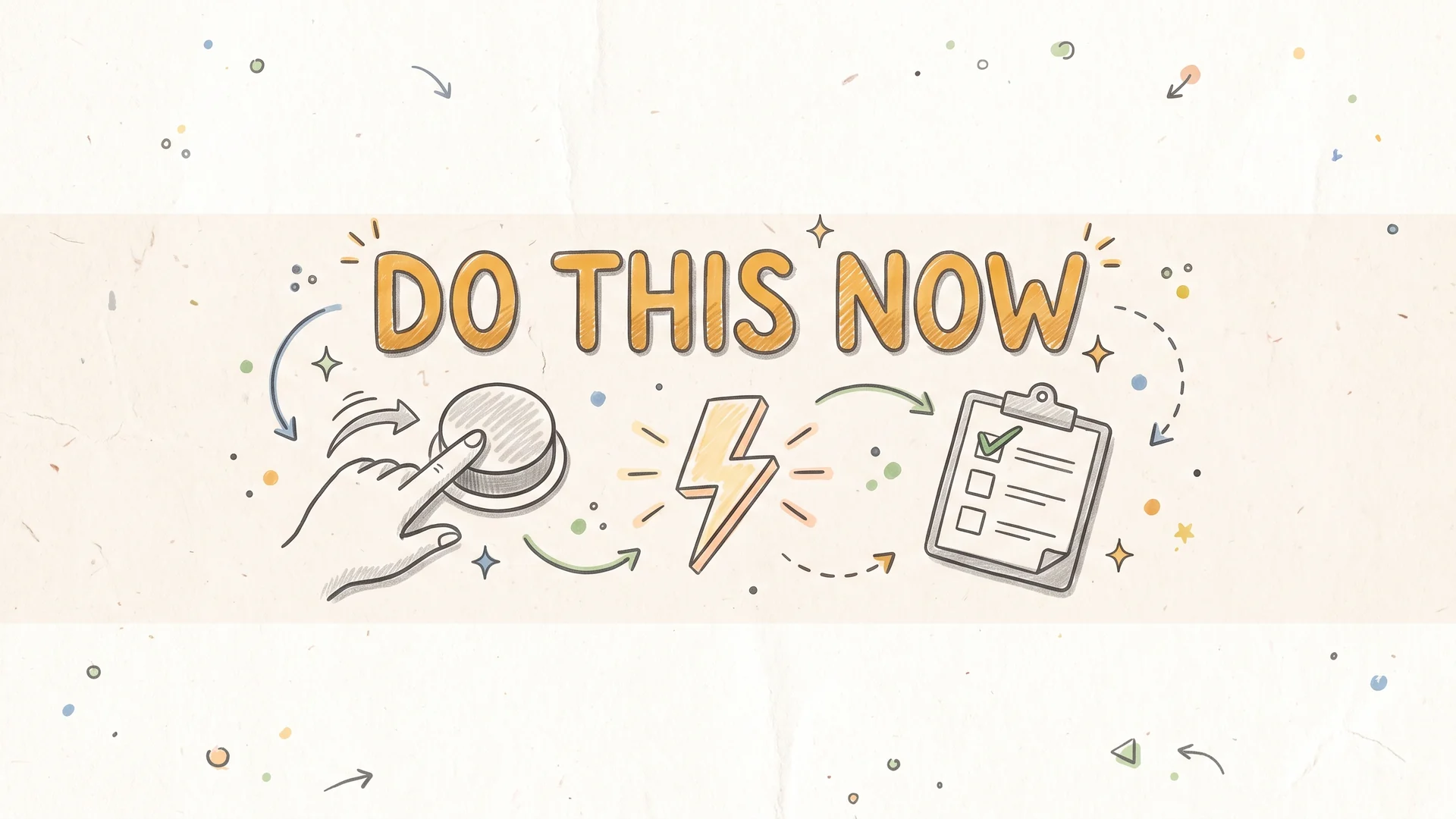 Do This Now